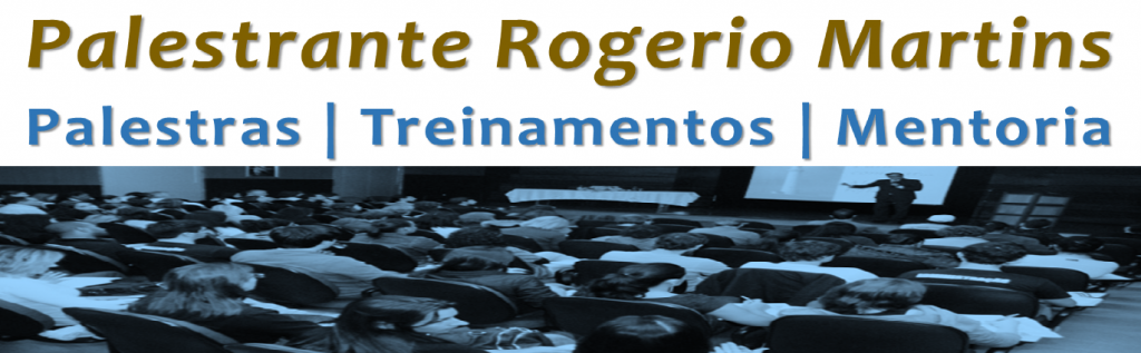 Palestrante Rogerio Martins