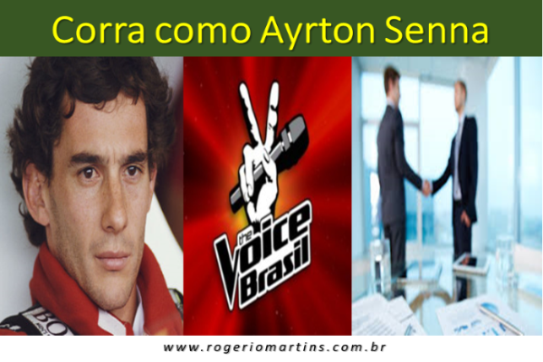Corra como o Ayrton Senna