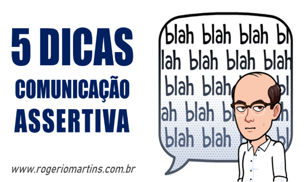 5 dicas para comunicação assertiva